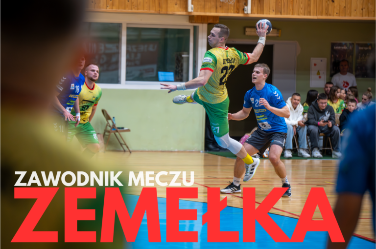 Jakub Zemełka zawodnikiem meczu!